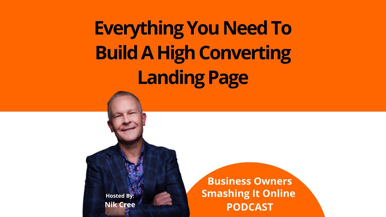 Everything You Need To Build A High Converting Landing Page with Nik Cree
