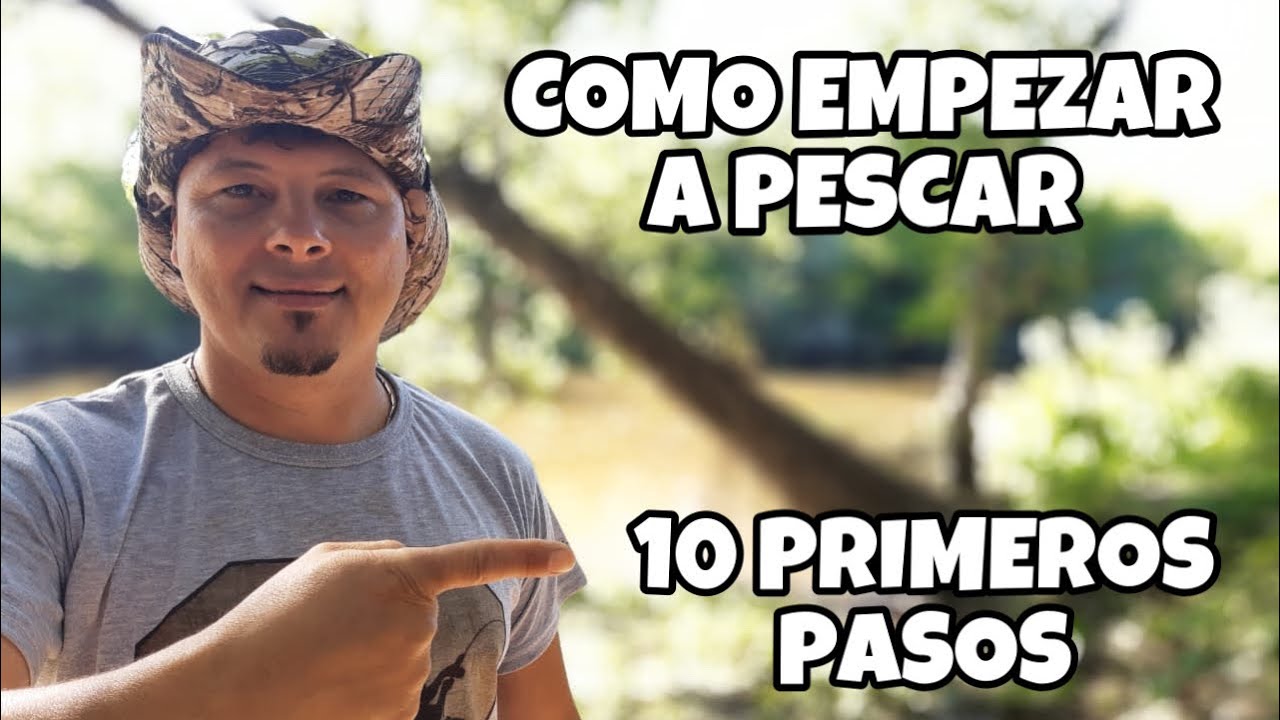 C&oacute;mo empezar a pescar en 10 simples pasos!
