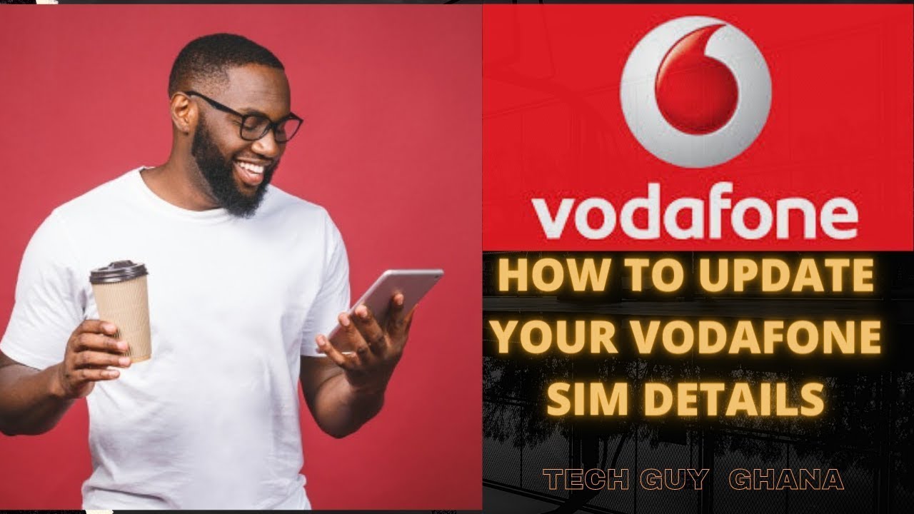 How To Change Your Vodafone / Telecel SIM Details for SIM Re-registration