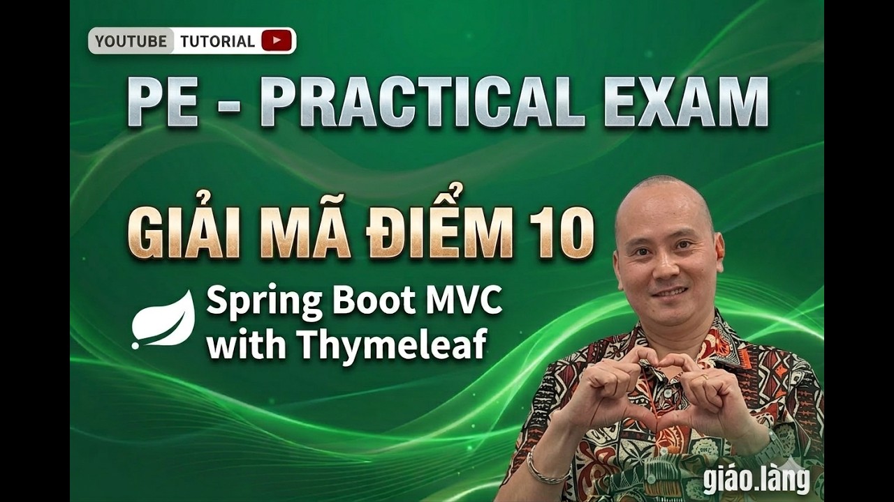 Giải ngố Spring - Spring Boot: Bài 35_Giải ngố bài thi PE mùa mới | PE mùa này có gì lạ hok em?