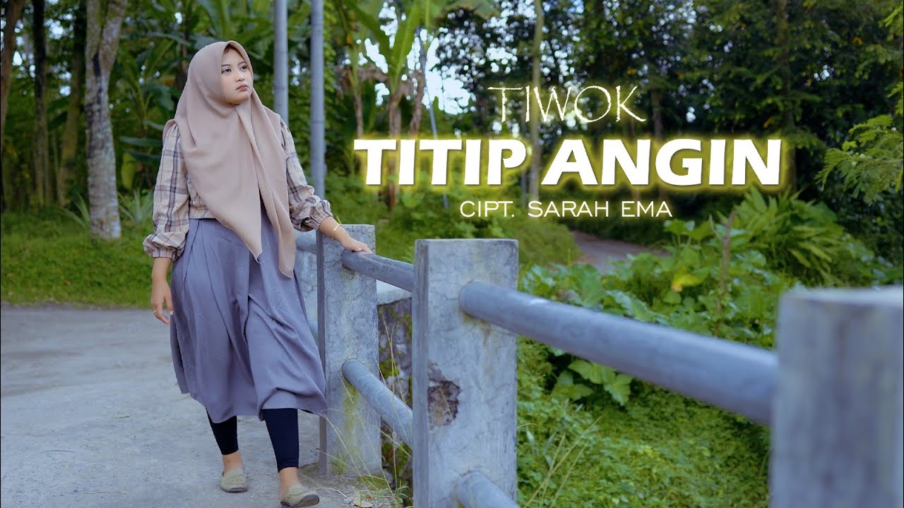 Tiwok Woko Channel | Nadya - Titip Angin ( Official Music Video)