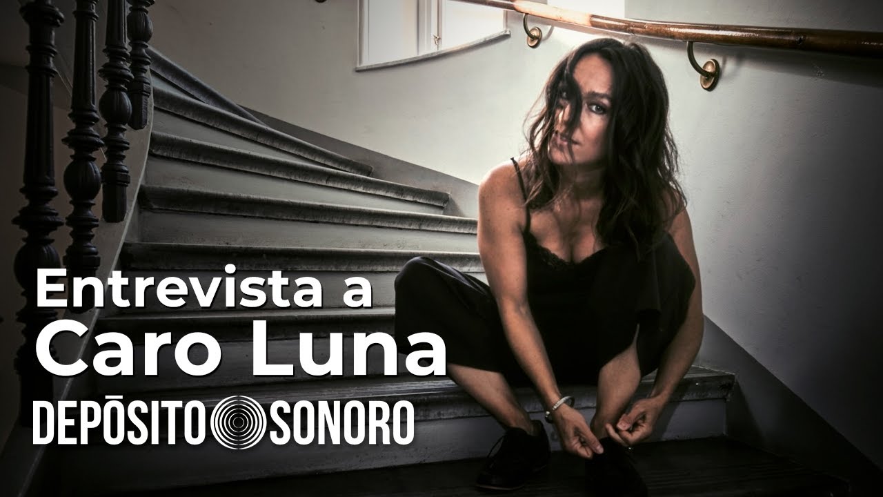 Entrevista a Caro Luna - Depósito Sonoro