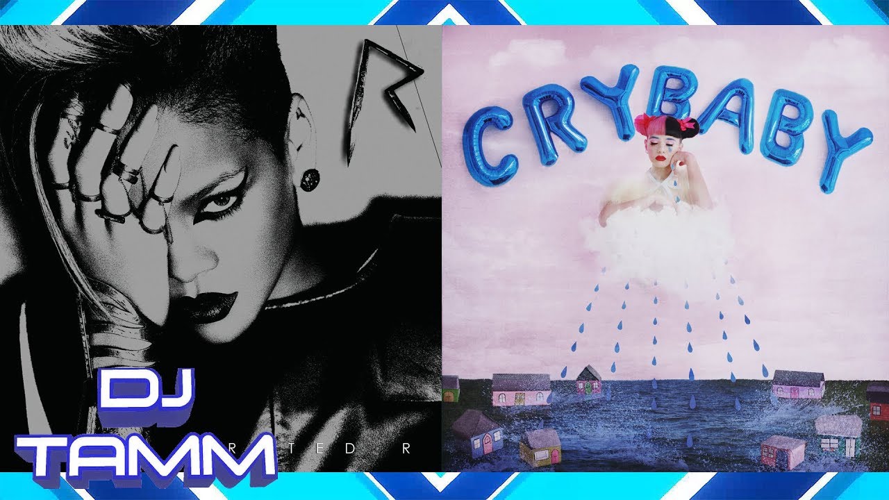 Rihanna vs. Melanie Martinez - Rude Boy's Milk and Cookies (Mashup Mix)