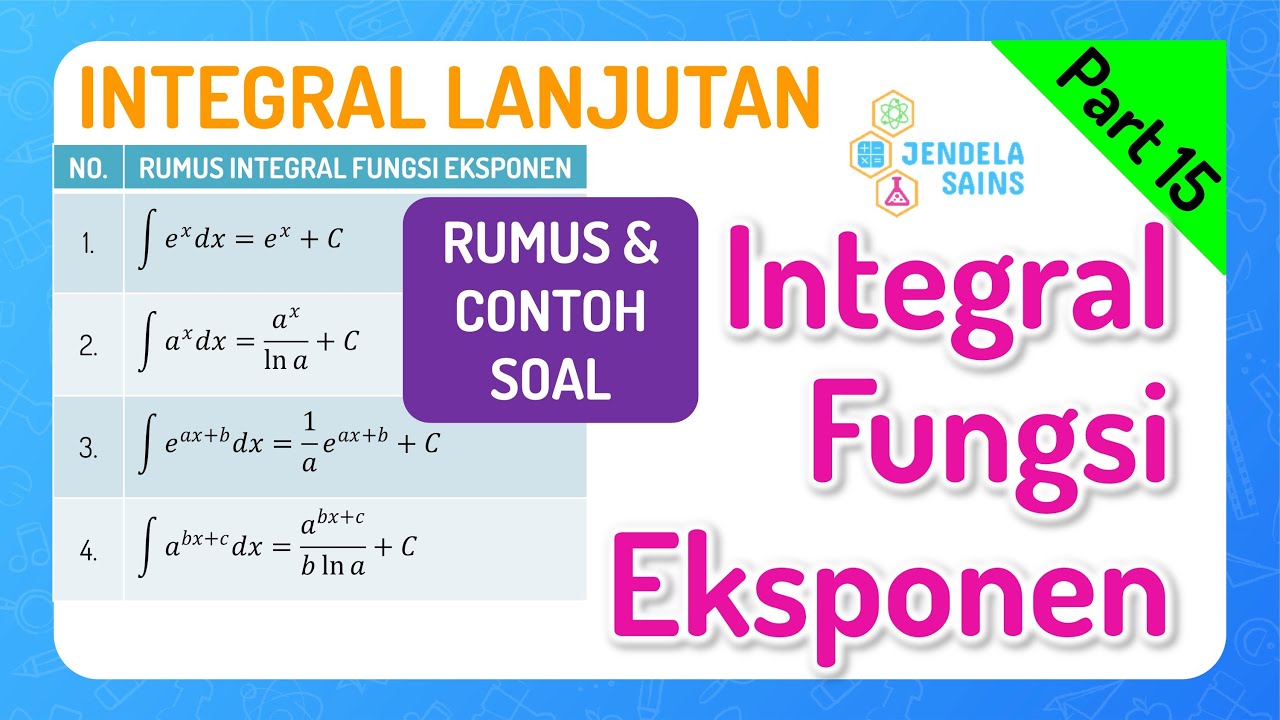Integral Lanjutan • Part 15: Integral Fungsi Eksponen