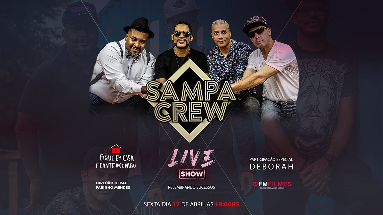 Live Show -  Sampa Crew (17/04/2020)