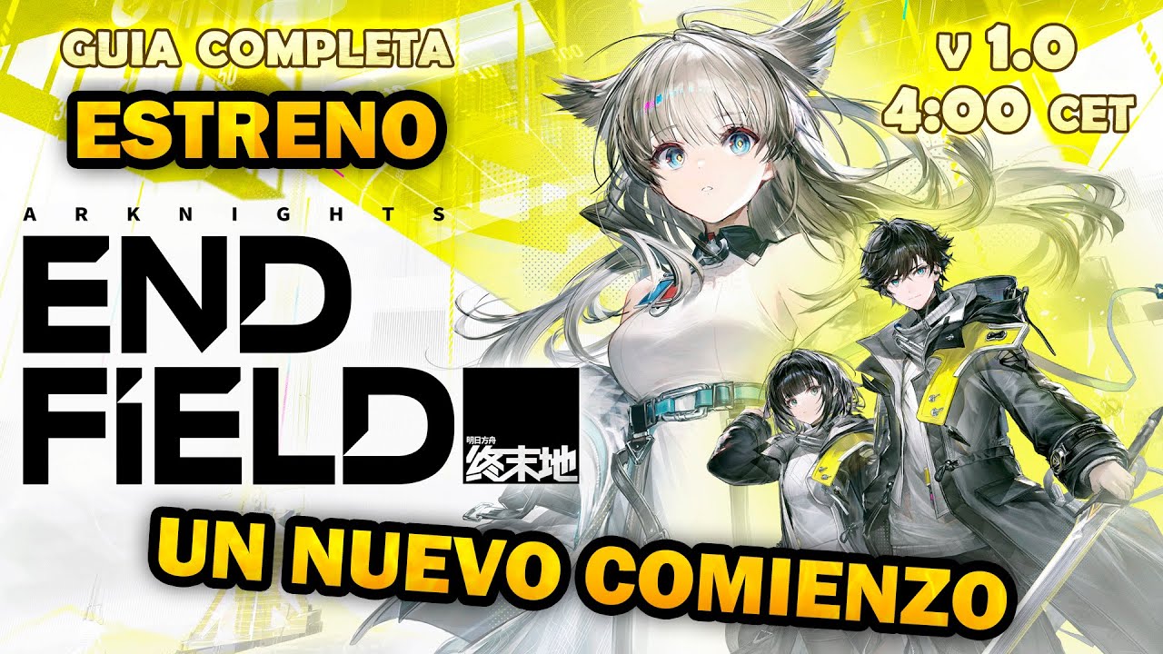 Arknights: Endfield (ES) | DÍA 1 COMPLETO: Guía inicial + Base + Tiradas + Primeras misiones (8h+)