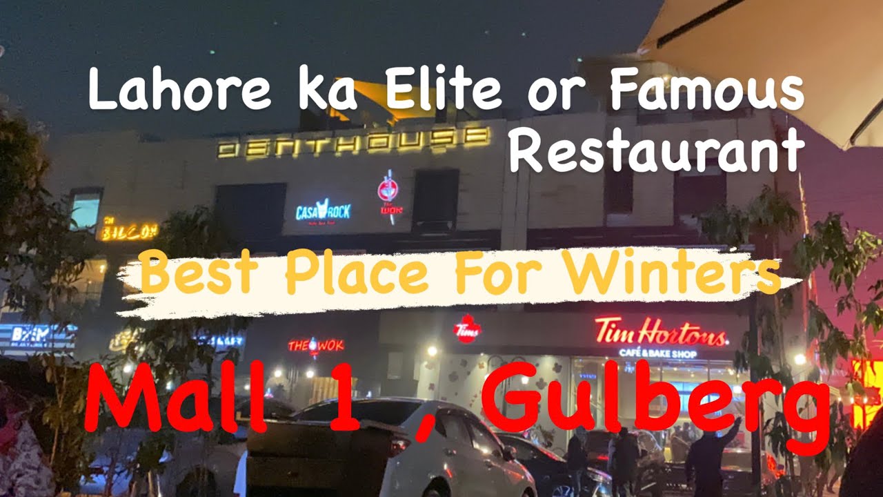 Mall 1 | Lahore Ka Classy Restaurants | Winters ka Lia Best Place | Restaurants hi Restaurants