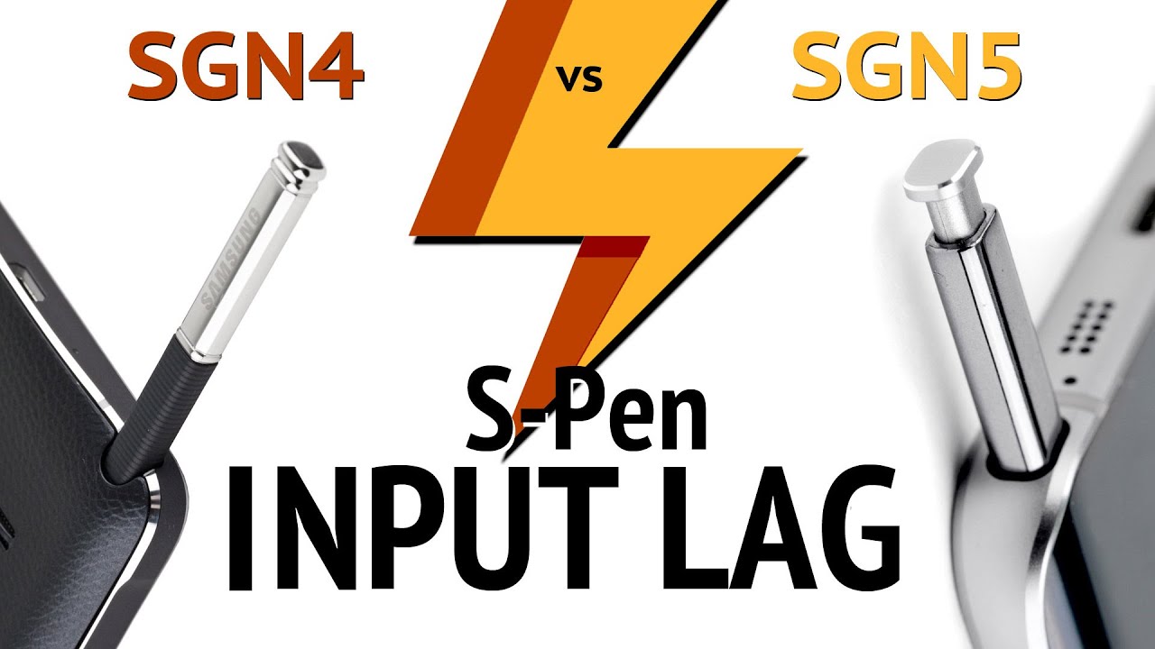 S-Pen Input lag (SGN5 vs SGN4) (ARGUMENT600)
