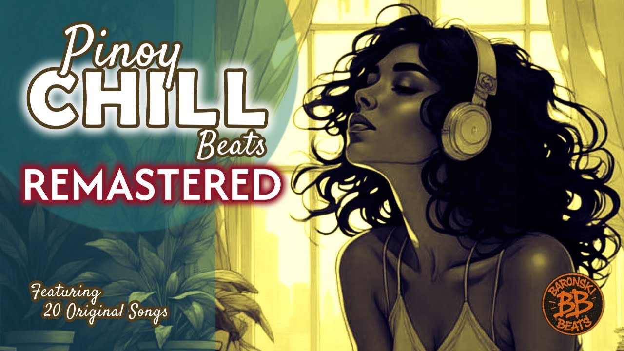 Pinoy Chill Beats REMASTERED. Alternative Filipino R&B Music for Chilling and Vibing.
