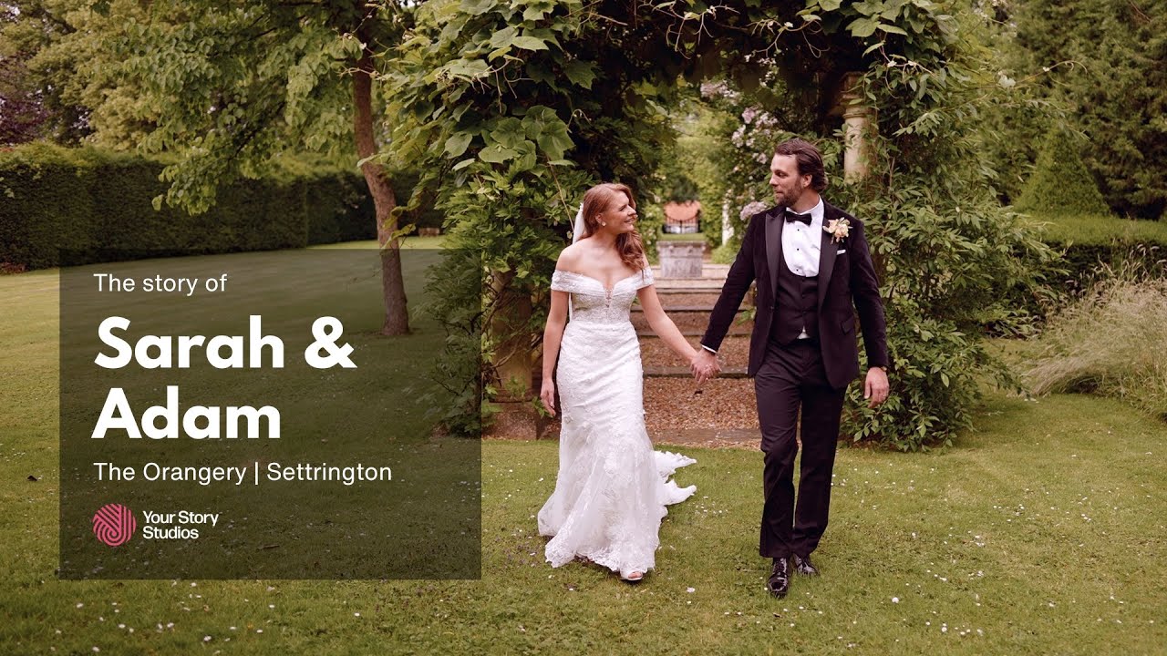 Sarah & Adam's Story | The Orangery at Settrington Wedding Video | Malton Wedding Videographer
