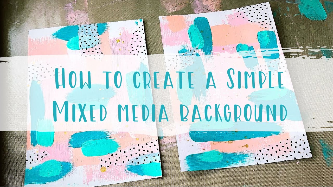 How to Create a Simple mixed Media Background