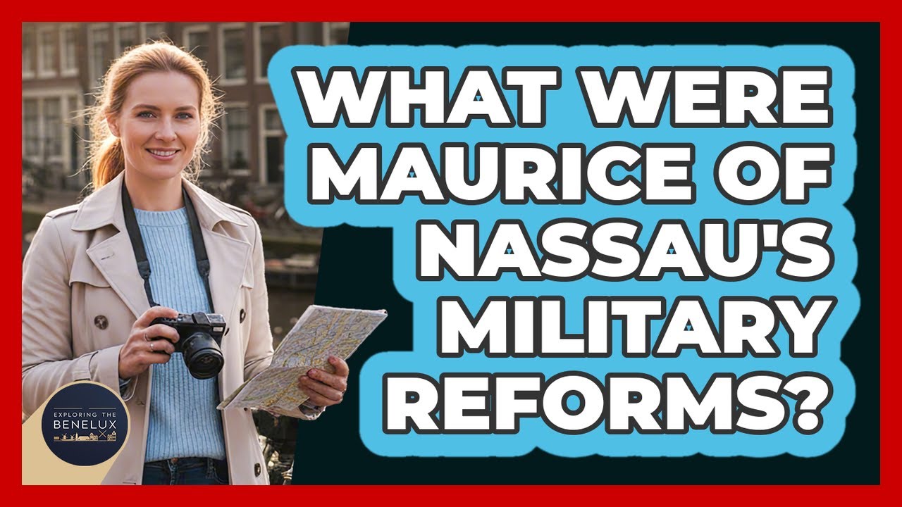 What Were Maurice of Nassau's Military Reforms?