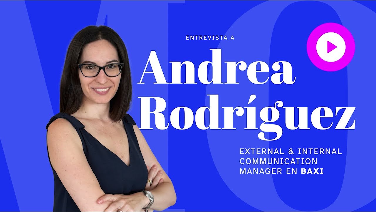 Andrea Rodríguez  |  External & internal communication manager en Baxi