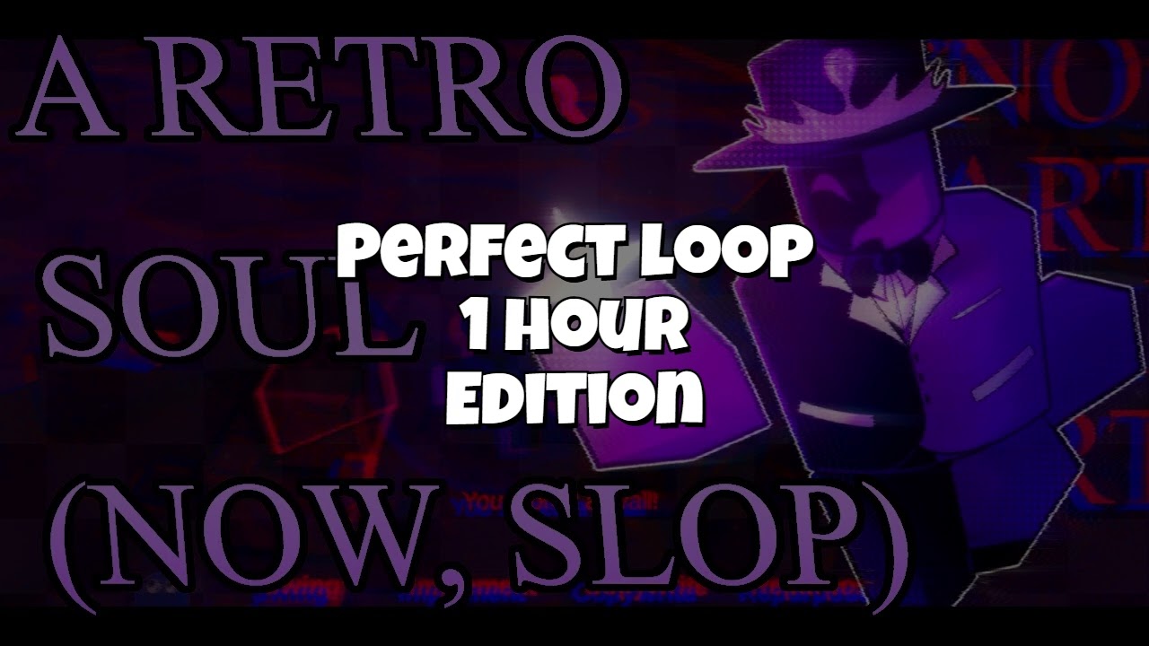 A RETRO SOUL (NOW, SLOP) - Noliful Artful LMS Theme | Die Of Death Perfect loop [1 hour]