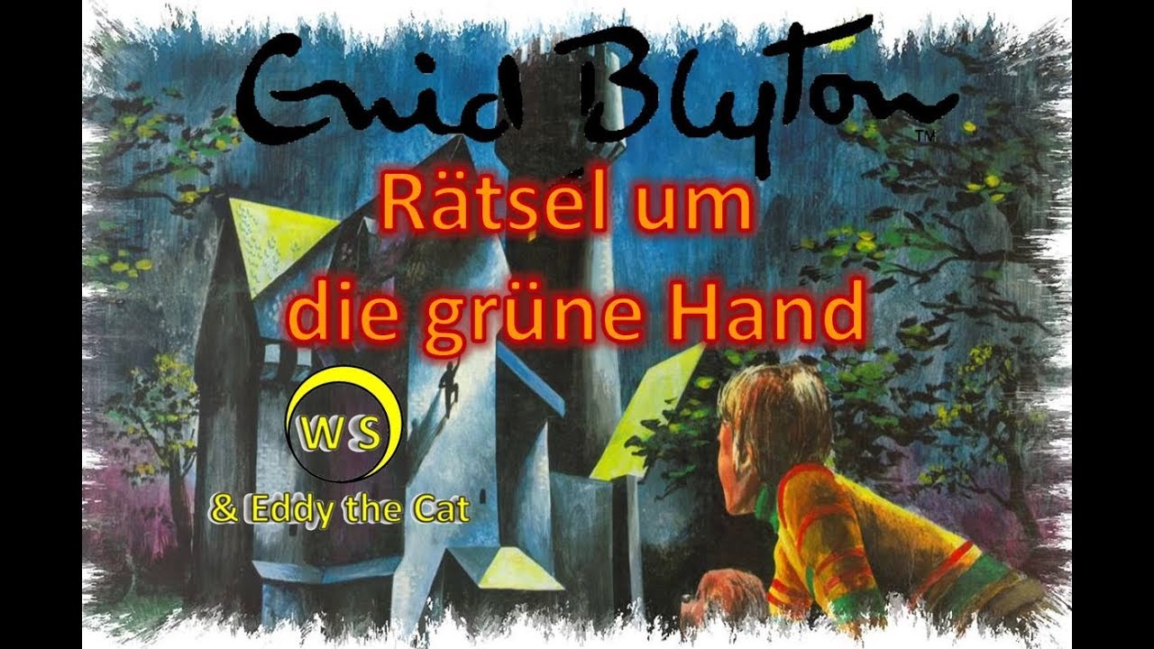 Enid Blyton - Rätsel um die grüne Hand - Märchen Hörspiel - EUROPA