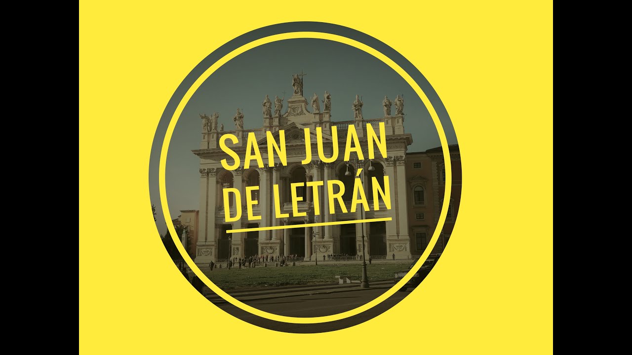 San Juan de Letran y Scala Santa