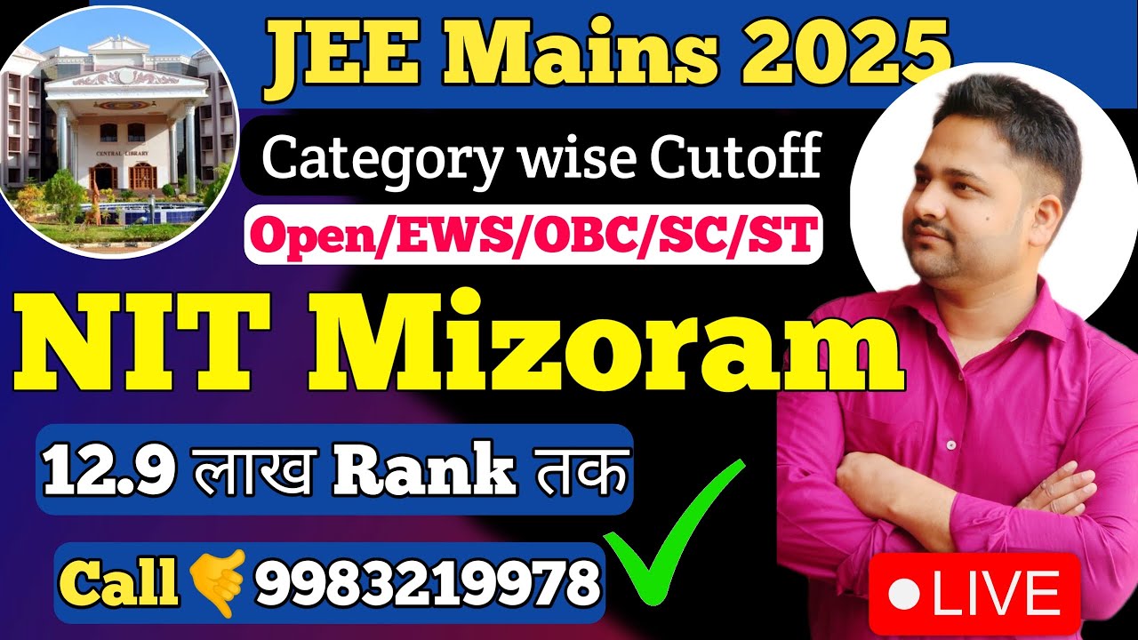 NIT Mizoram category wise cutoff | CSAB counselling 2025 | best college at low rank #josaa #csab