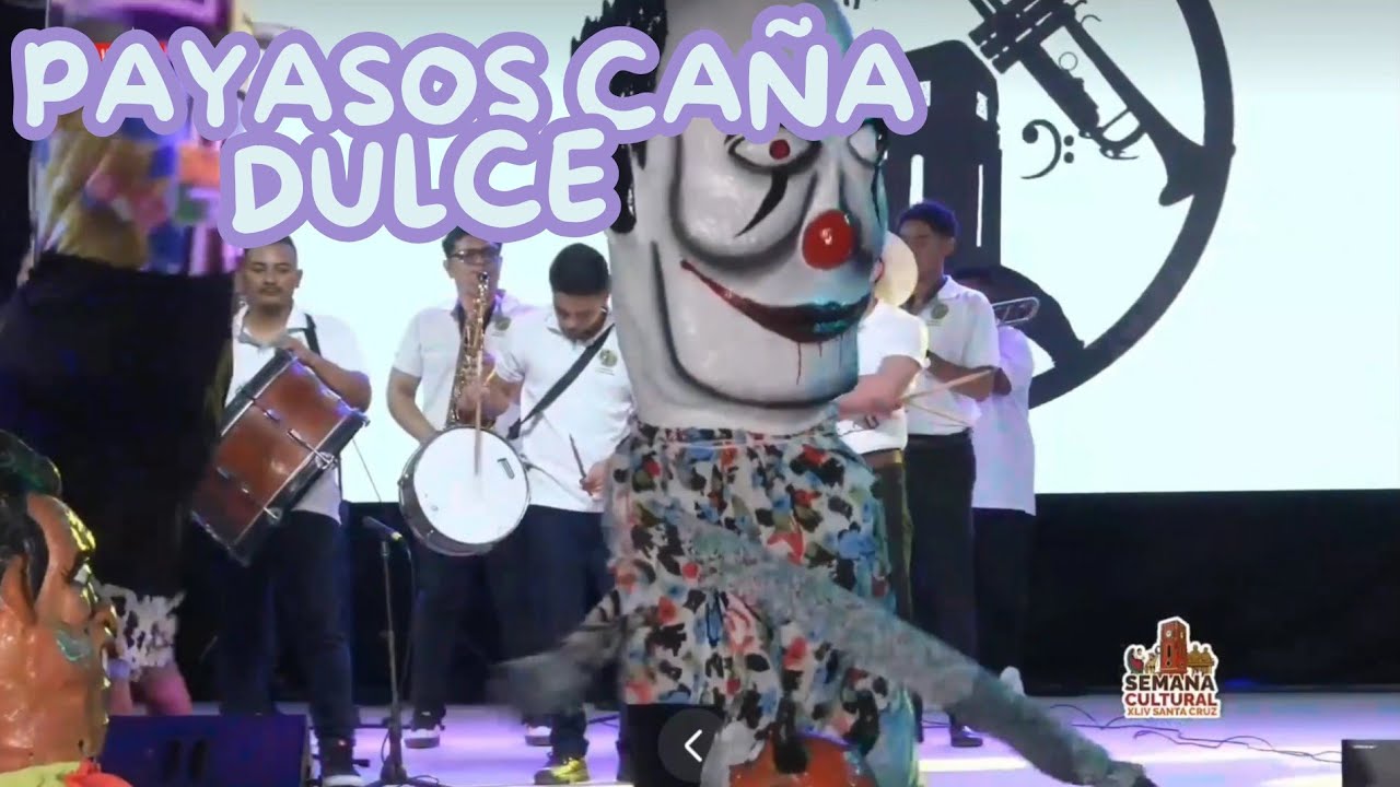 🔥PAYASOS CAÑA DULCE 💥 CIMARRONA SANTACRUCEÑA 💥 Semana Cultural 2026 🤡