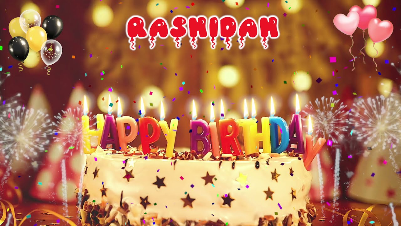 RASHiDAH Birthday Song &ndash; Happy Birthday to You