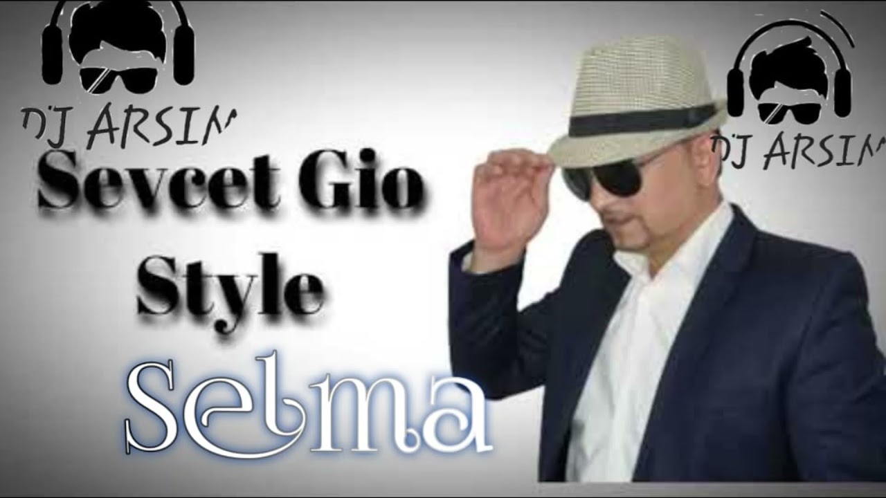 Sevcet Gio Style - SELMA (Official Music Video)