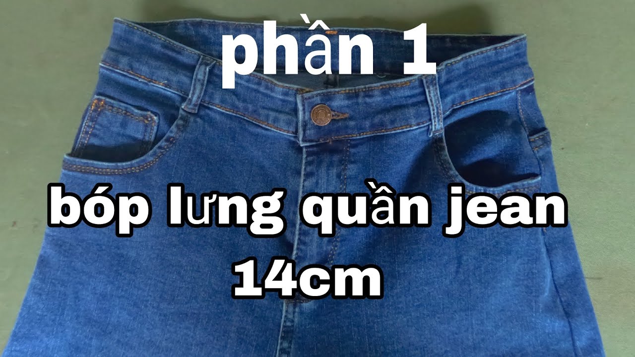 bóp lưng quần jean| sửa quần jean vừa dễ, vừa đẹp khách ưng ý ngay khi nhận quần
