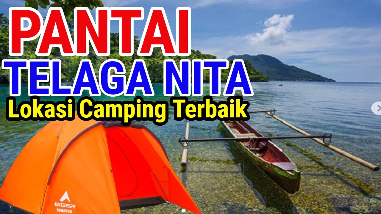 TELAGA NITA : Spot Camping Terbaik Di Kota Ternate