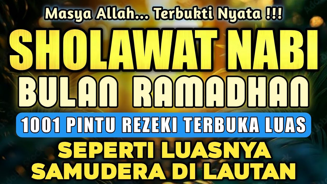 SHOLAWAT JIBRIL PENARIK REZEKI PALING DAHSYAT | Sholawat Nabi Muhammad SAW, di Bulan Suci Ramadhan🌙🤲