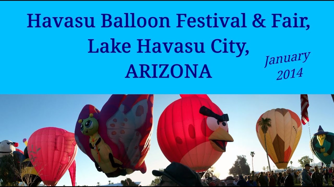 Arizona Lake Havasu City Balloon Festival & Fair 2014 (off-site and on-site)