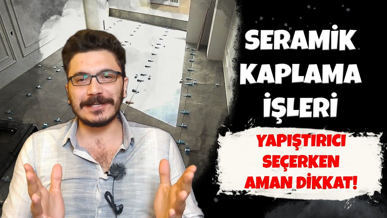 Bilinmeyen Detaylarıyla Seramik Kaplama | Seramik Fiyatları | Yapıştırıcı Seçerken Aman Dikkat!