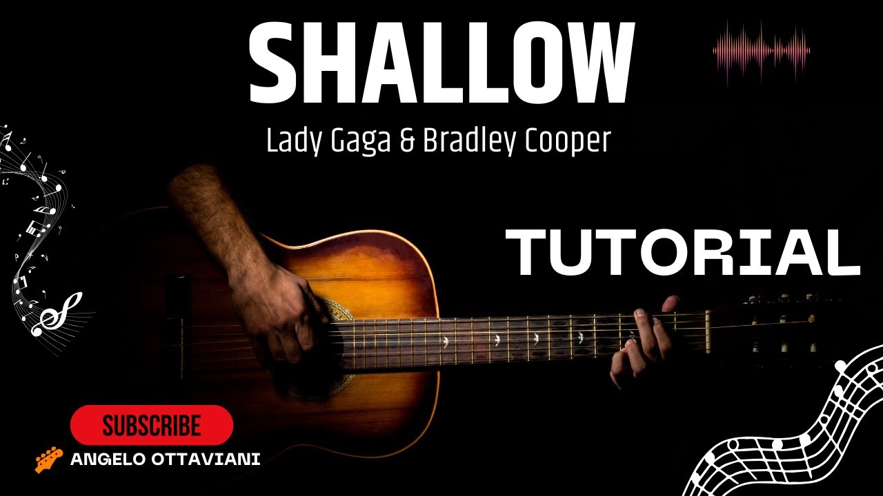 Shallow - Lady Gaga & Bradley Cooper - Guitar