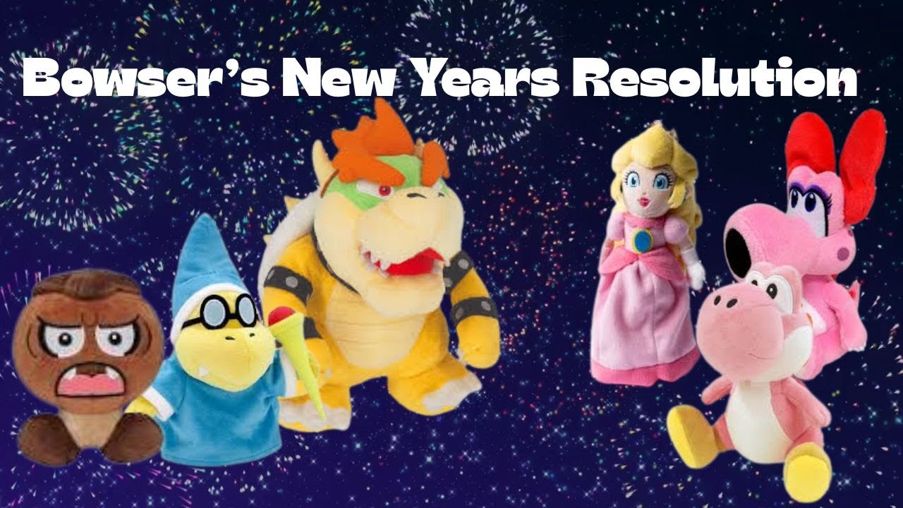 Bowsers new years resolution