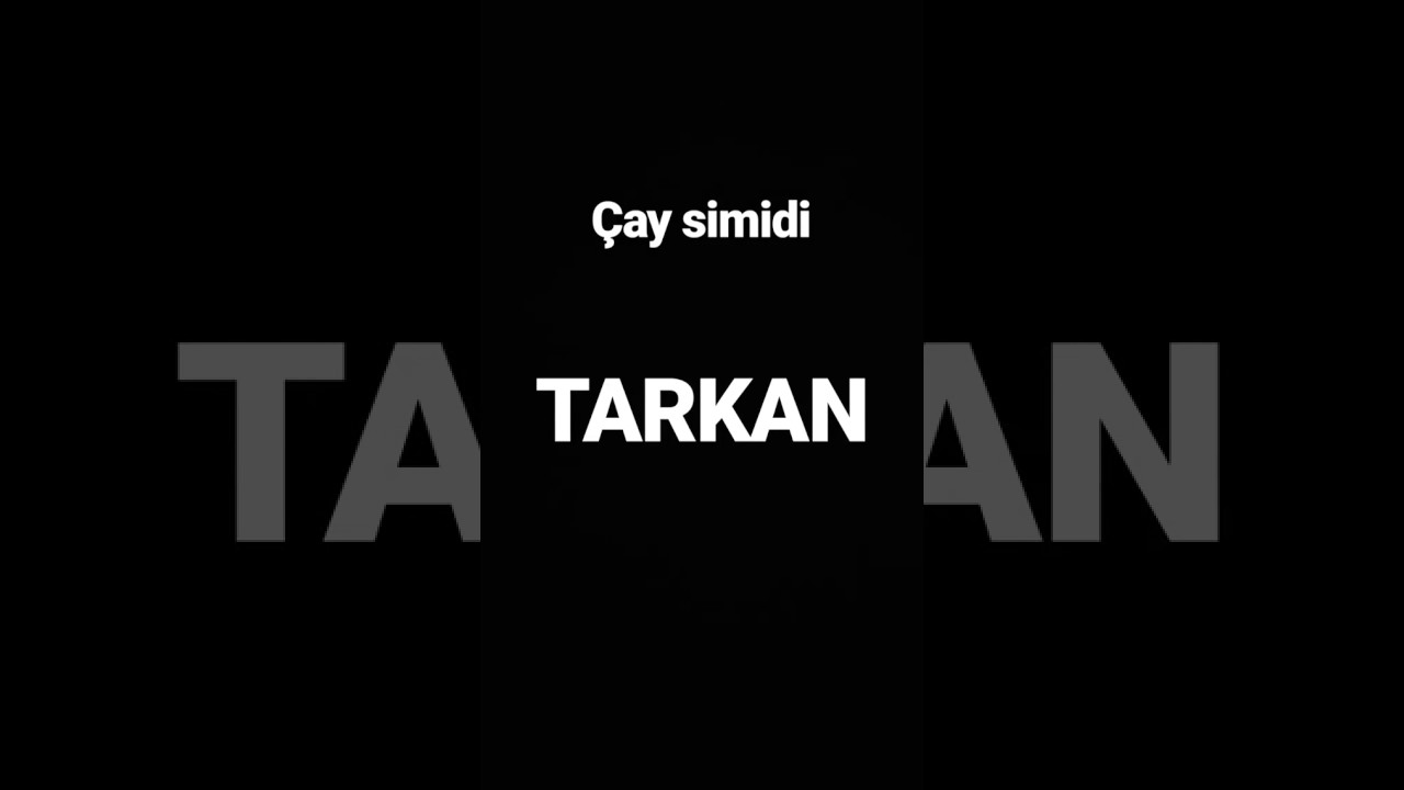 &Ccedil;ay Simit - Tarkan 2017