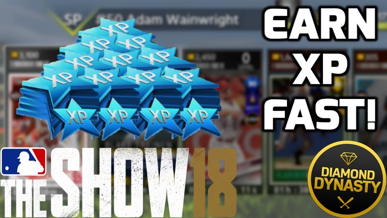 How To Earn XP Fast And Get Free Diamond Players! MLB The Show 18 Diamond Dynasty Tips