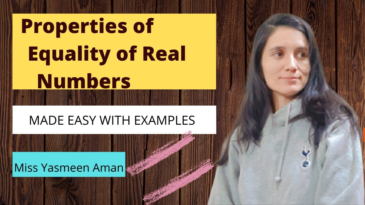 Properties of Equality of Real Numbers