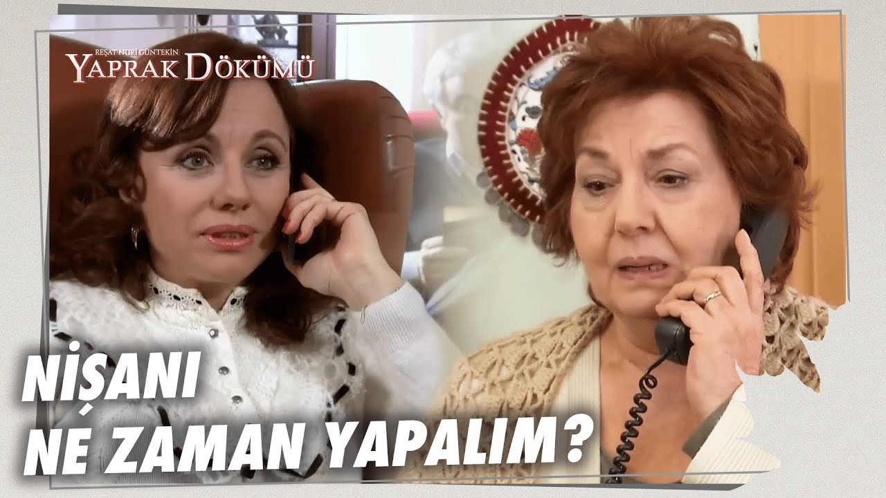 Nazmi'nin Ailesi Nişan İçin Baskı Yapıyor! - Yaprak Dökümü 100. Bölüm