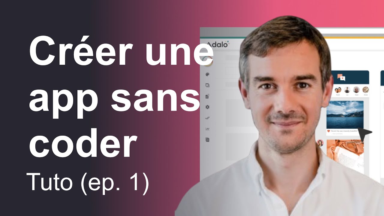 Créer une application mobile sans coder avec Adalo en 2023 (ep 1) #nocode