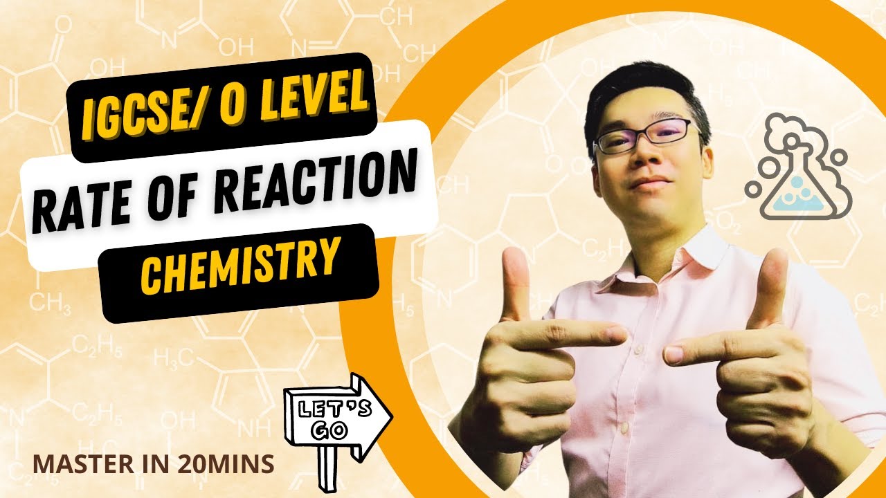 Rate of Reaction & Equilibrium  (IGCSE/GCE O Level CHEMISTRY) 0620