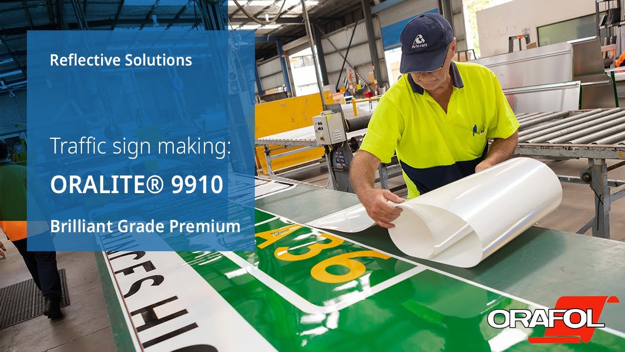 Traffic Sign Making with ORALITE® 9910 Brilliant Grade Premium