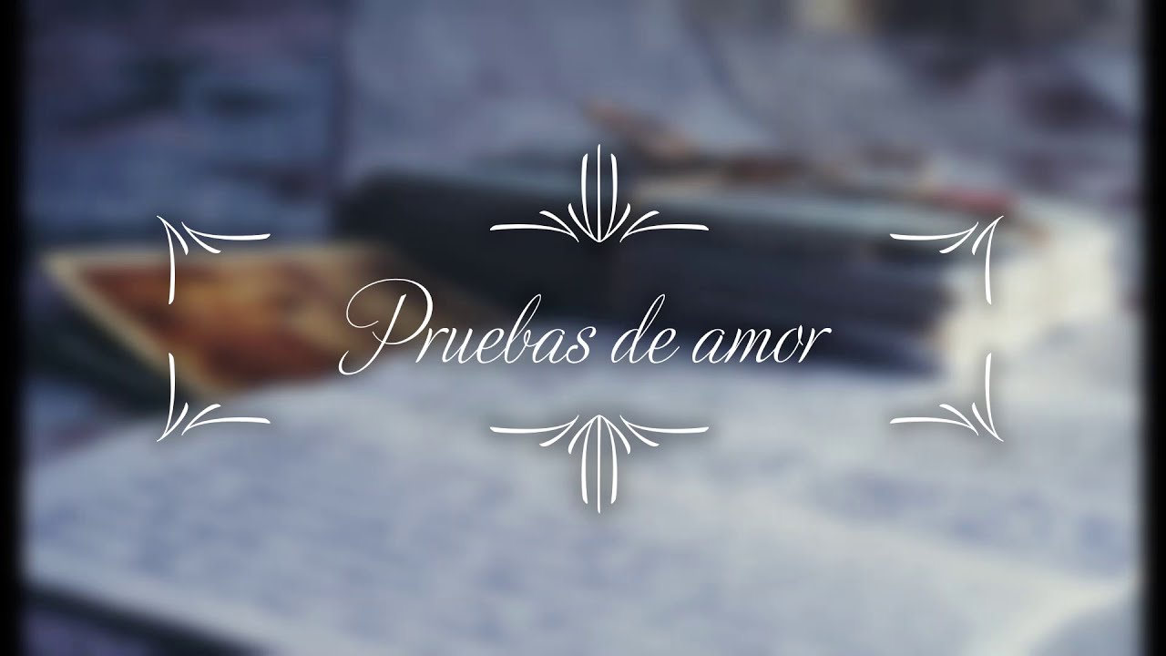 Pruebas de amor de Felipe Trigo