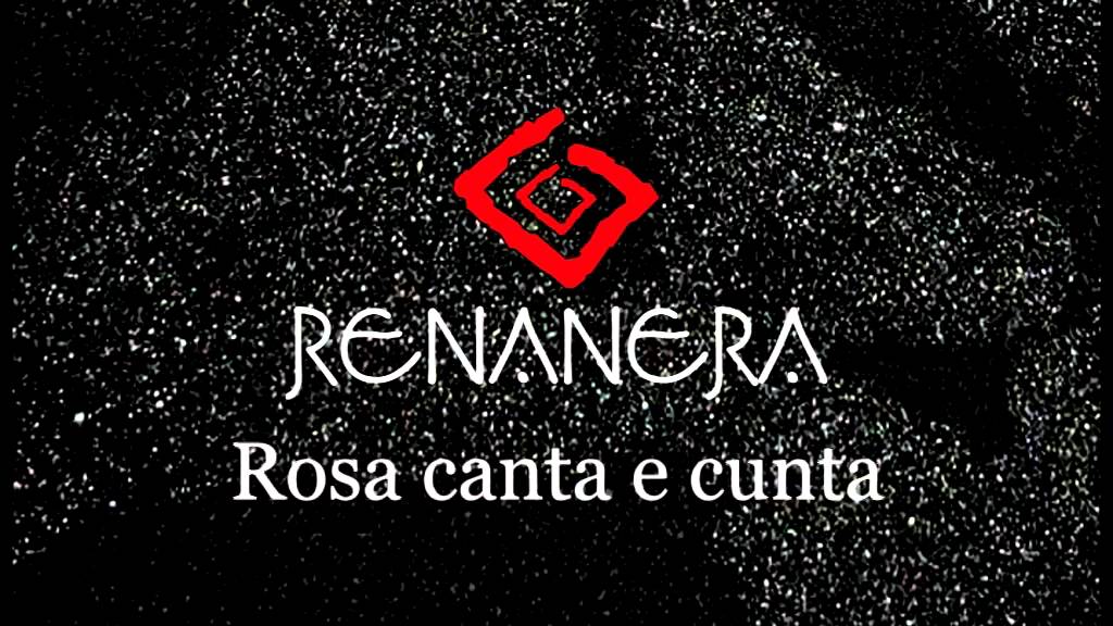 Renanera - Rosa canta e cunta