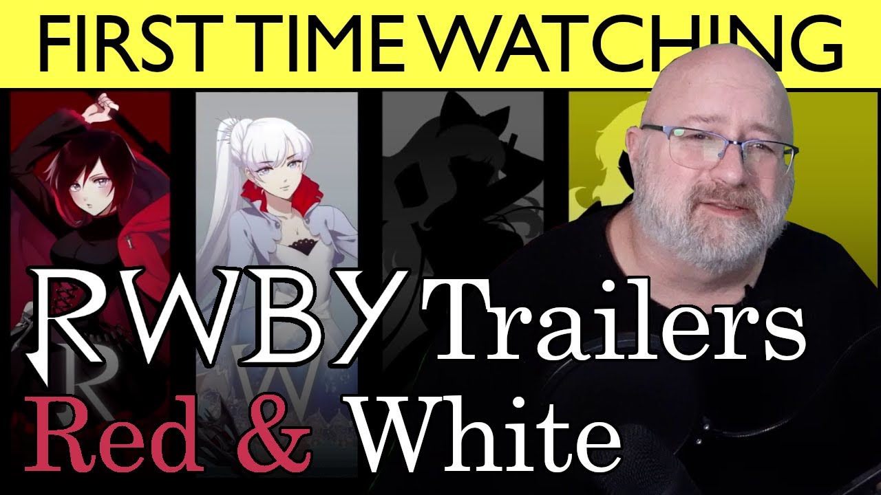 RWBY Red and White Trailers - First time watching reaction and commentary