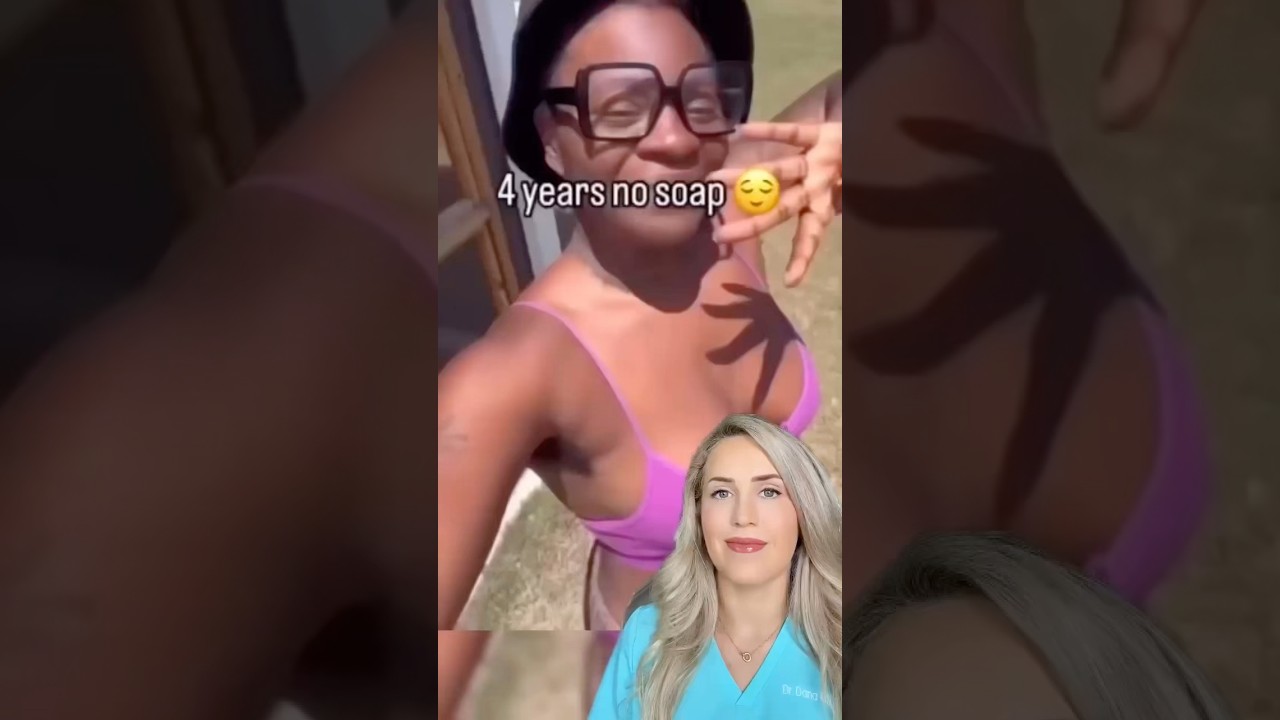 She went 4 years without soap?!