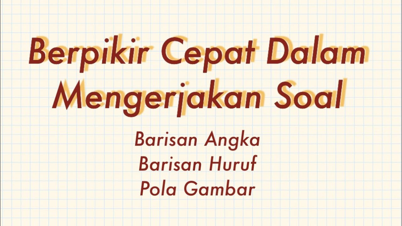 BAHAS SOAL BARISAN ANGKA,  HURUF, POLA GAMBAR