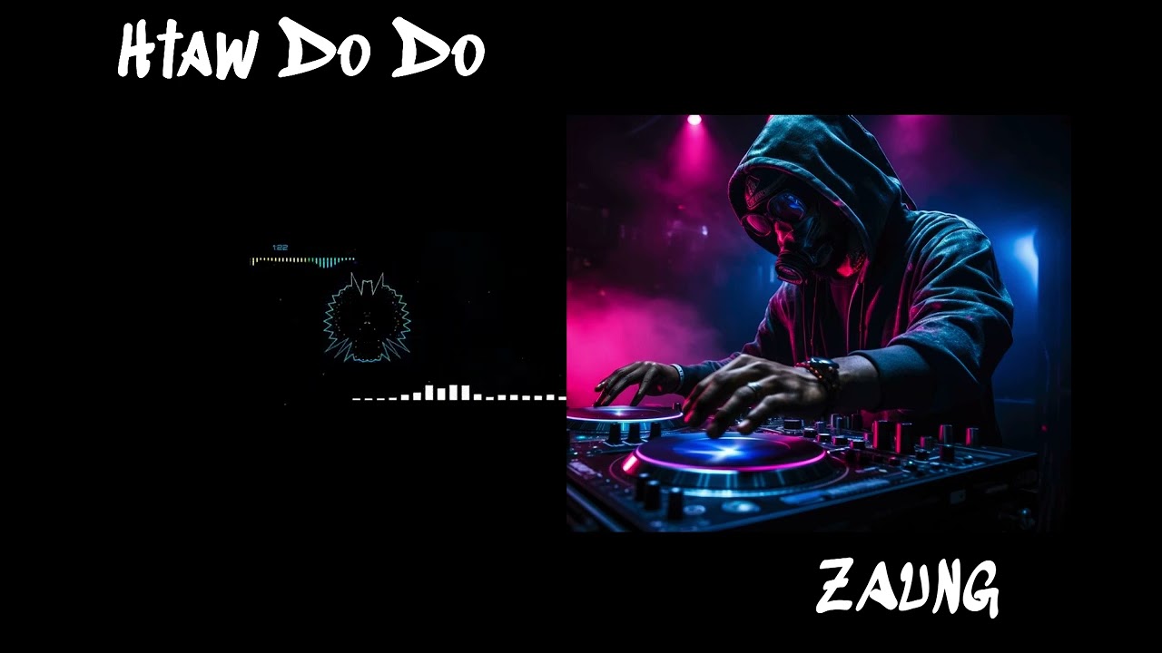 Htaw Do Do by ZAUNG