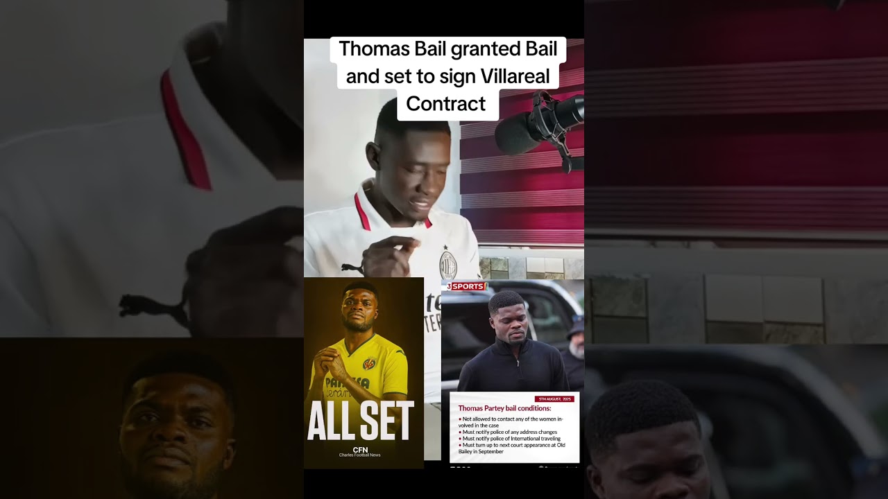 Thomas Partey granted Bail and set to sign Villareal Contract 