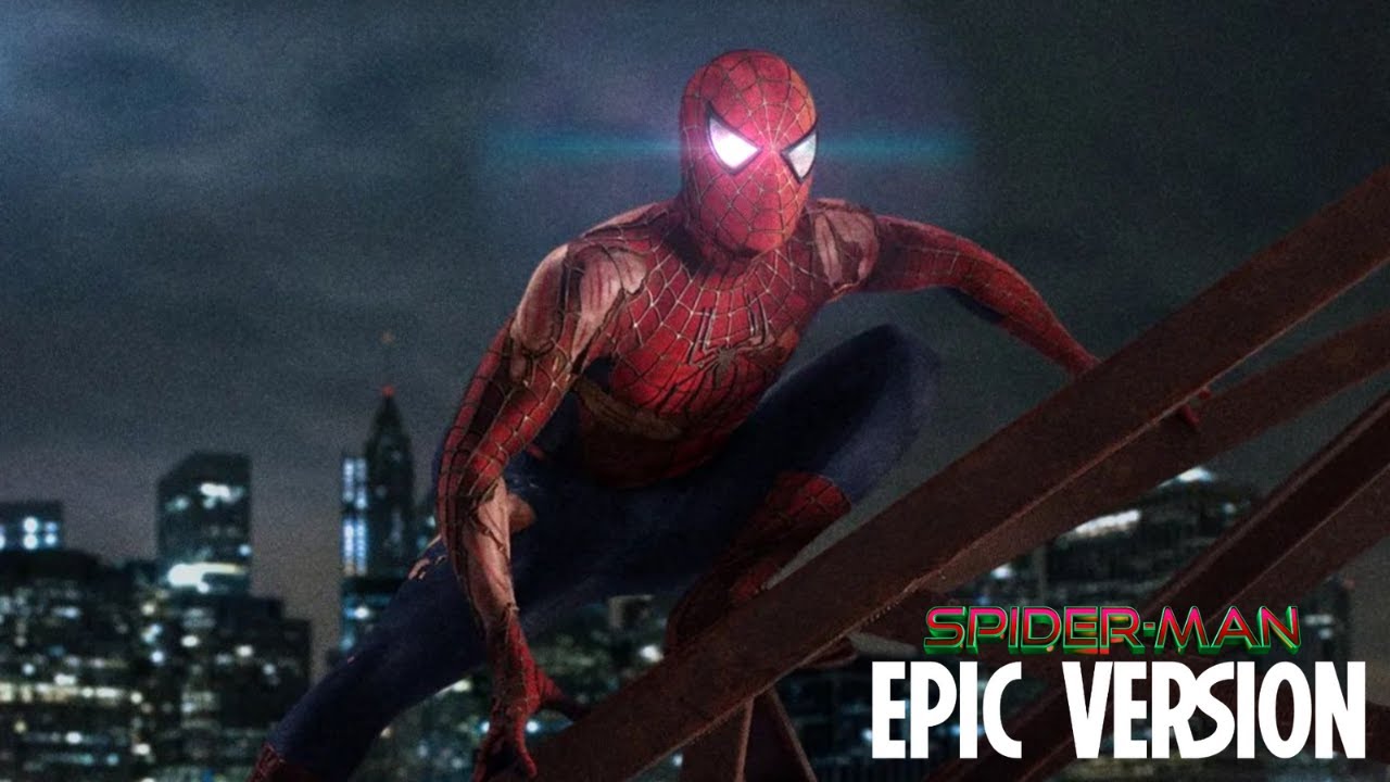 Spider-Man 2 2004 |EPIC VERSION| Main Theme Fan-Made soundtrack mix effect