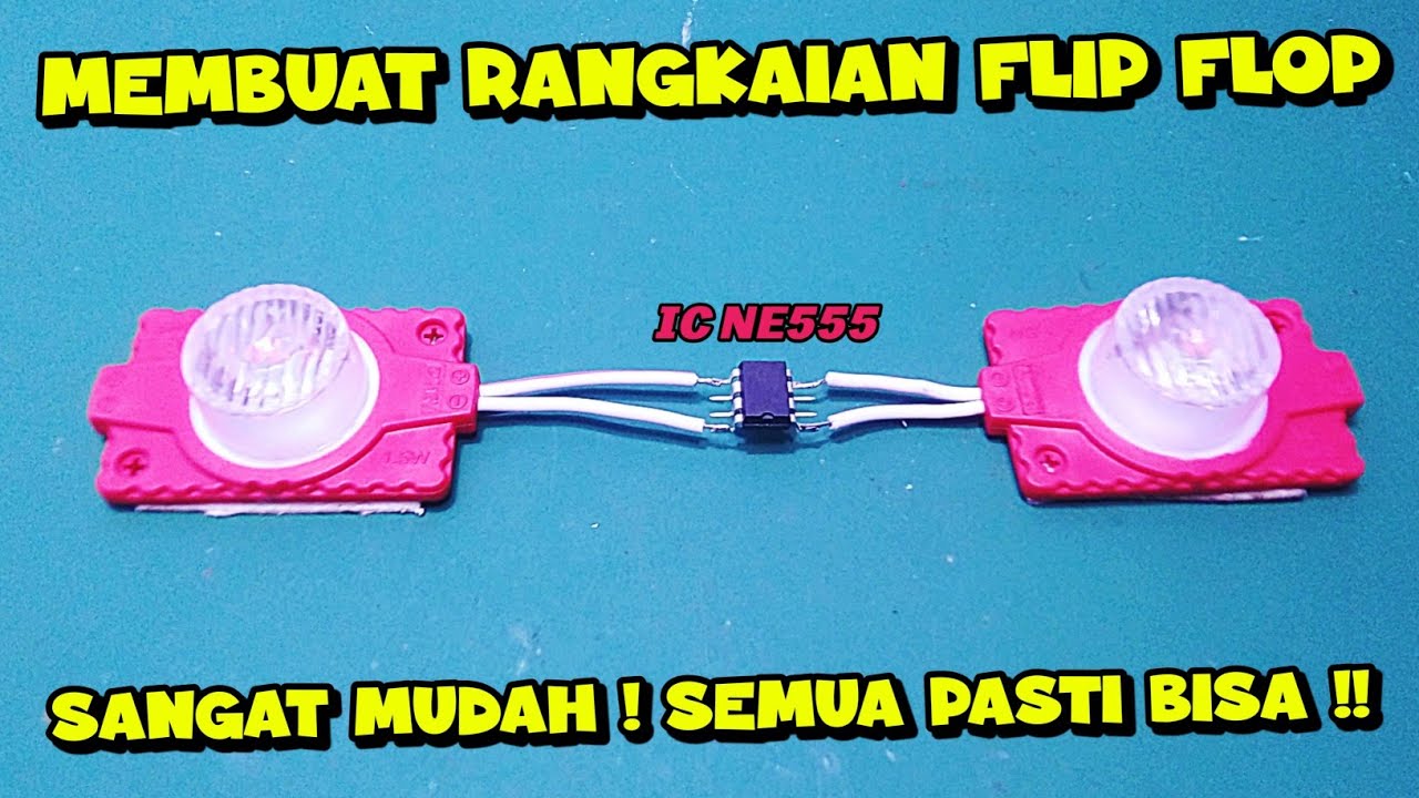 Membuat Led Berkedip Strobo dengan Sangat mudah || Flip Flop 12 volt dengan IC NE555