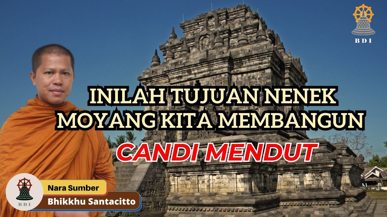Tujuan Nenek Moyang Membangun Candi Mendut I Bhikkhu Santacitto #borobudur #candi