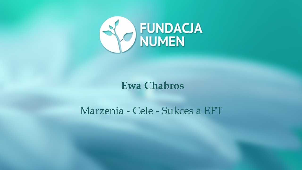 Ewa Chabros - Marzenia - Cele - Sukces a EFT