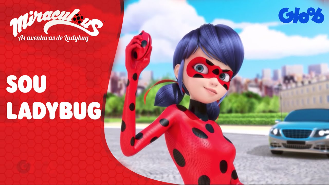 Miraculous: As Aventuras de Ladybug | 'Sou Ladybug' Música Completa | Gloob